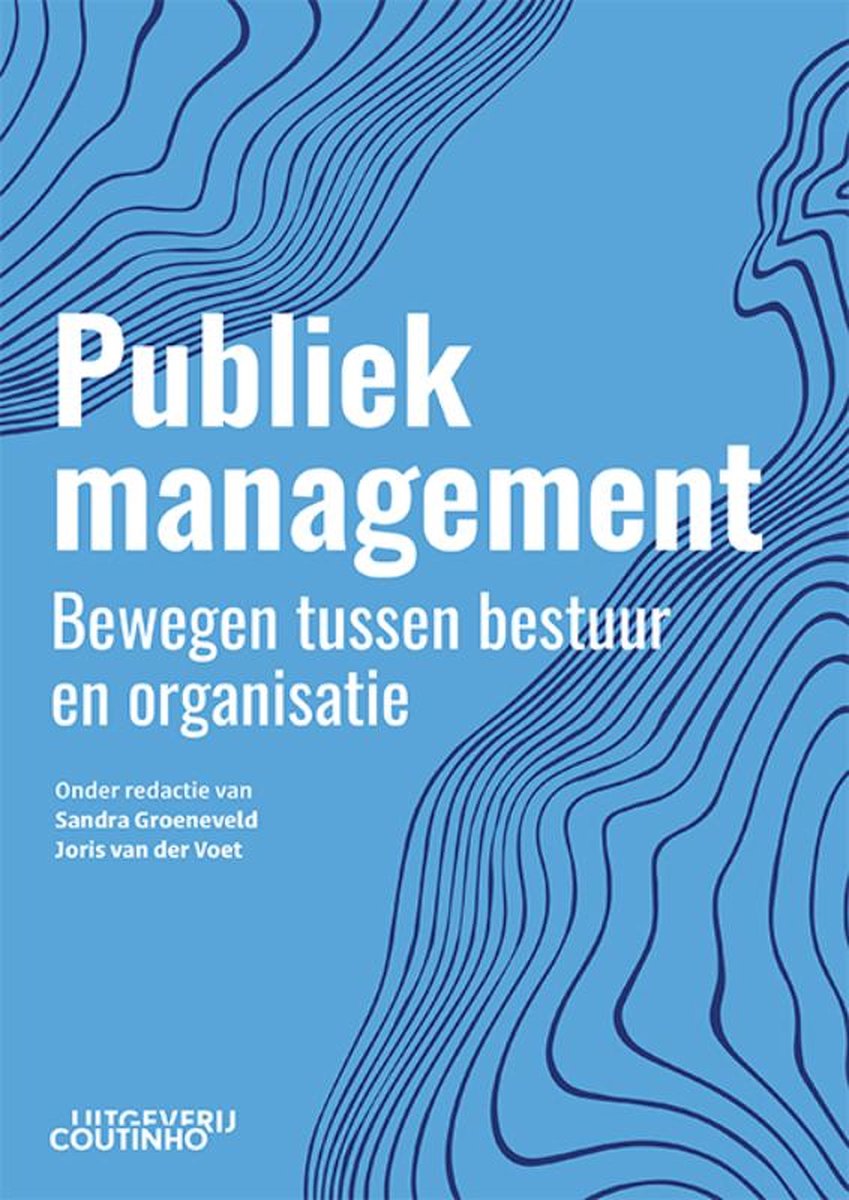 Publiek management bewegen tussen bestuur en organisatie.jpg